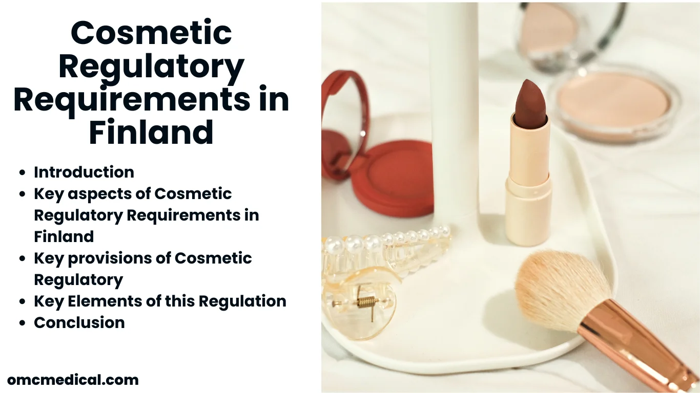 Cosmetic Regulatory Requirements in Finland