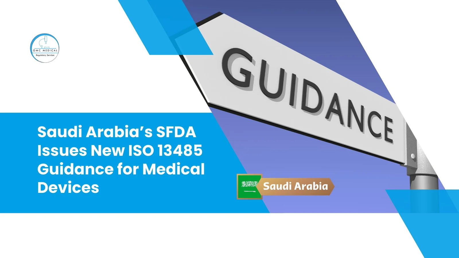 Saudi Arabia’s SFDA Issues New ISO 13485 Guidance for Medical Devices