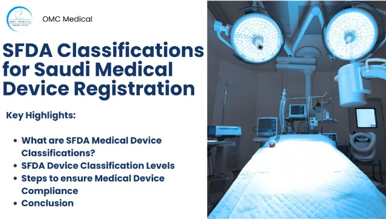 Complete Guide to SFDA Classification in Medical Device & MDMA in Saudi Arabia